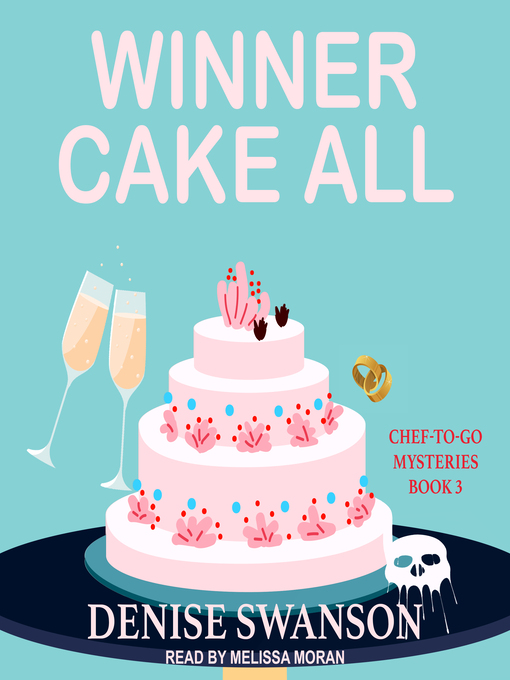 Title details for Winner Cake All by Denise Swanson - Available